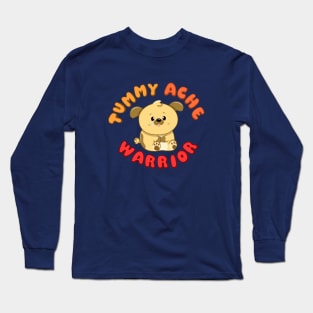 Tummy Ache Warrior Long Sleeve T-Shirt